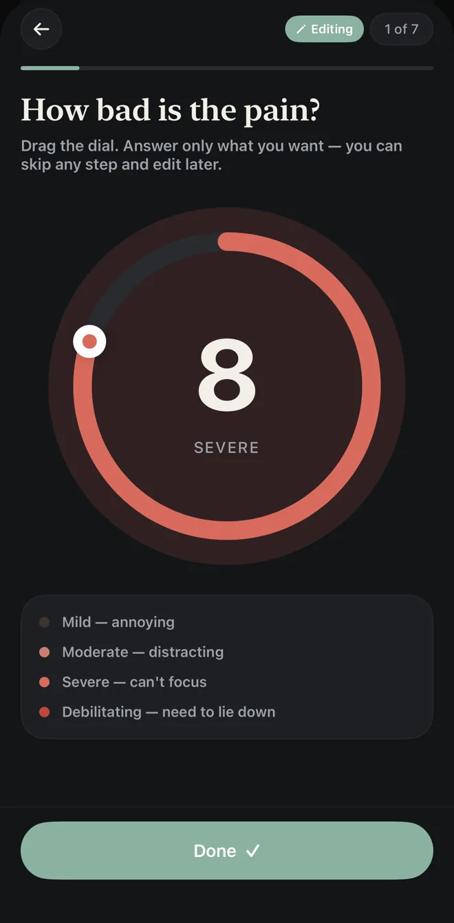 The severity screen: a dial set to 8, severe, with a scale from mild to debilitating.